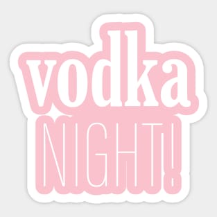 Vodka Night Sticker